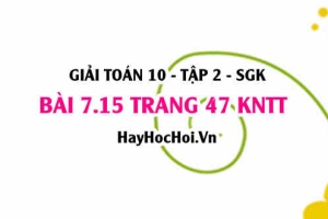 Bài 7.15 trang 47 Toán 10 tập 2 Kết nối tri thức